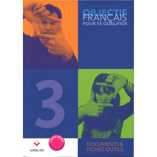 Objectif Français pour se qualifier 3 - Documents & fiches outils - Manuel